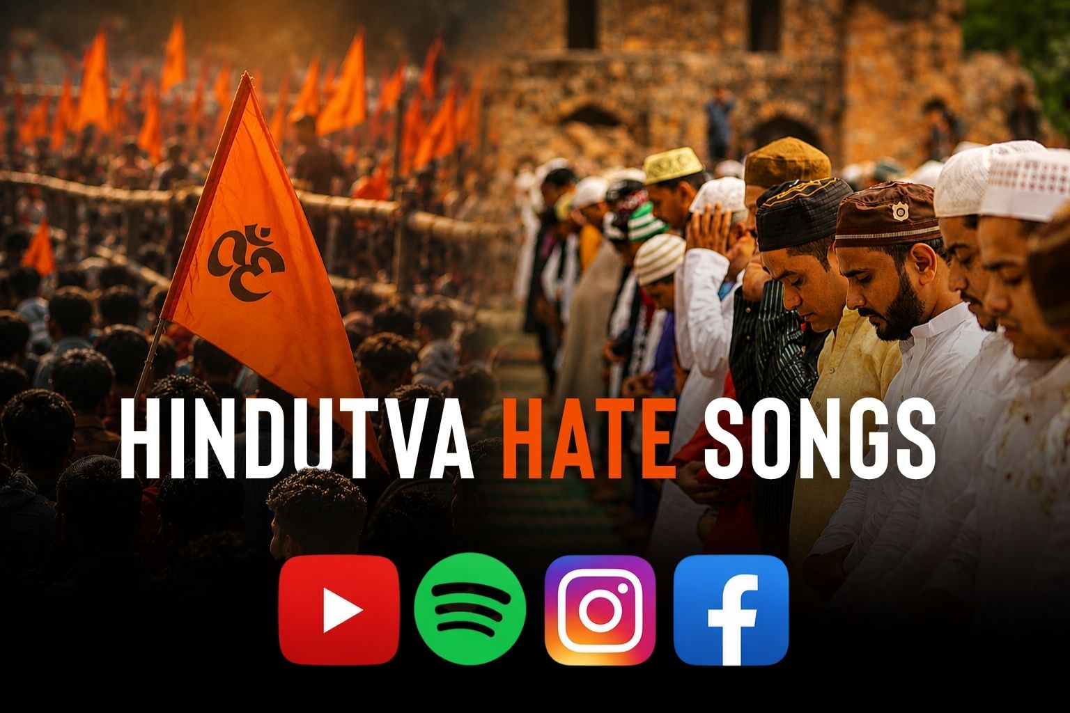 Over 500 Hindutva Islamophobic hate songs found on social media platforms in India