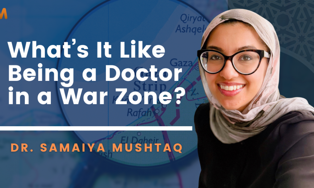 [Podcast] Faith, Motherhood, and the Call to Gaza | Dr. Samaiya Mushtaq