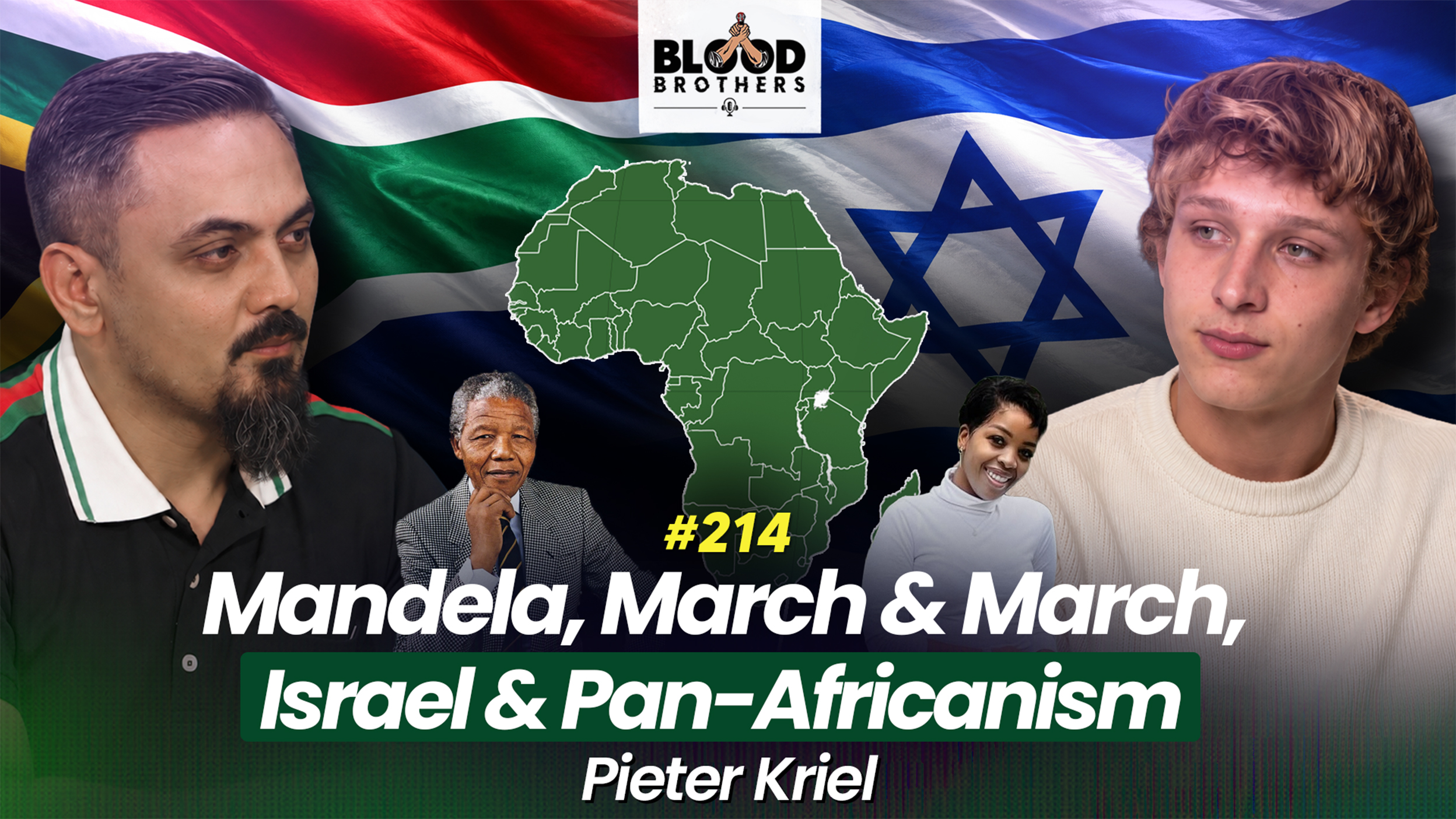 Blood Brothers #214: Mandela's legacy, South Africa's xenophobia, Pan-Africanism and Israel