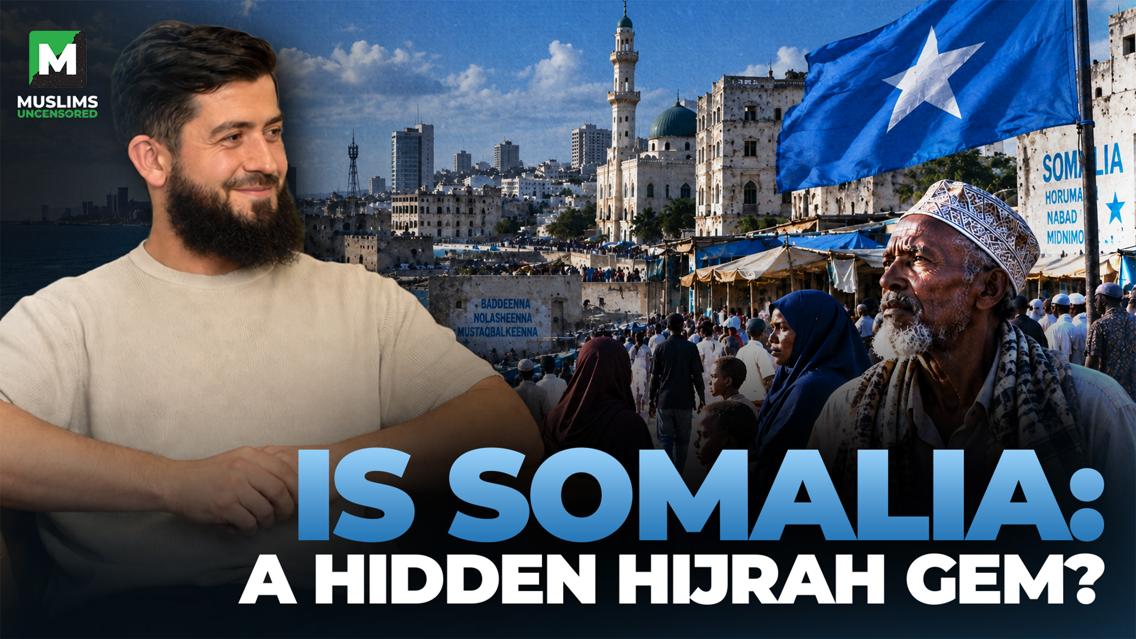 Is Somalia the surprise hijrah destinantion for Western Muslims?