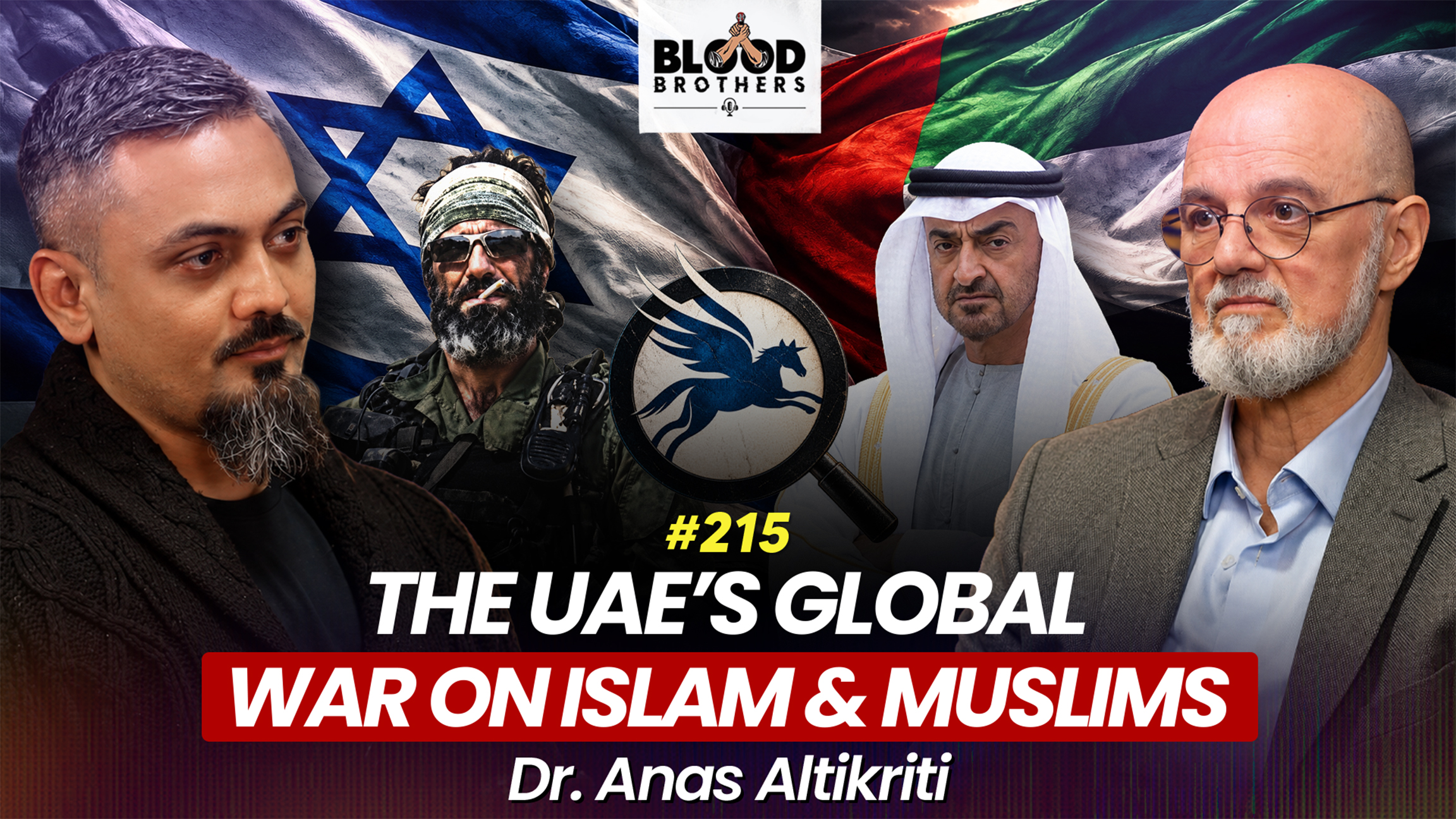 Blood Brothers #215: The UAE's global war on Islam and Muslims