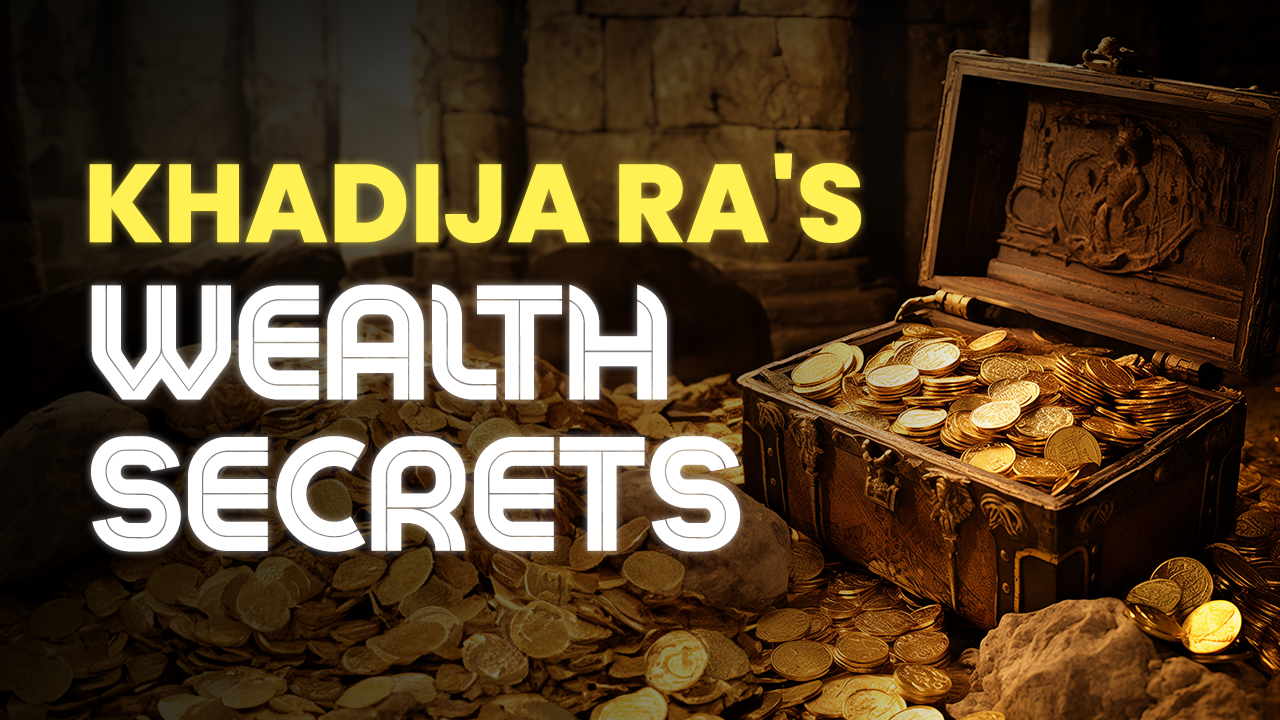 6 Wealth-Building Lessons from Khadijah (RA) Every Muslim Should Know
